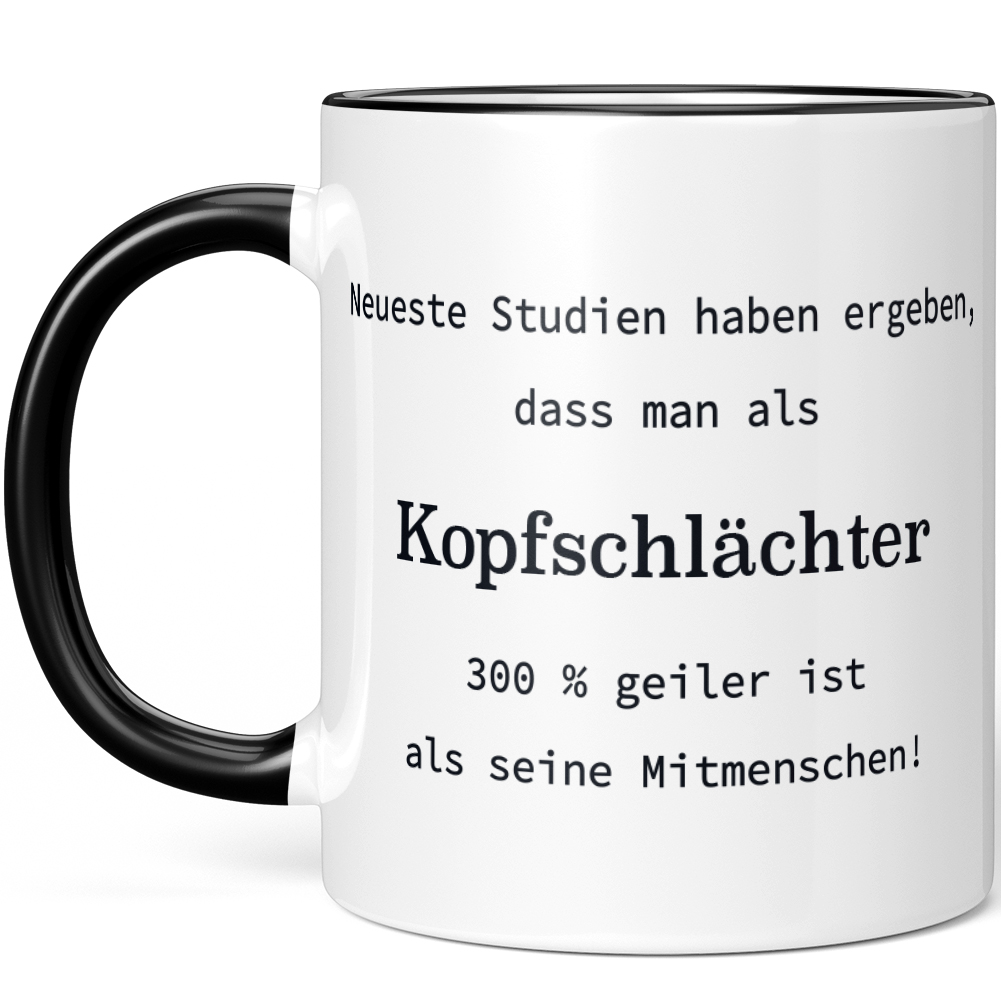 Neueste Studien haben ergeben, dass man als Kopfschlächter 300 % 10005745211 - Bild 2 von 8