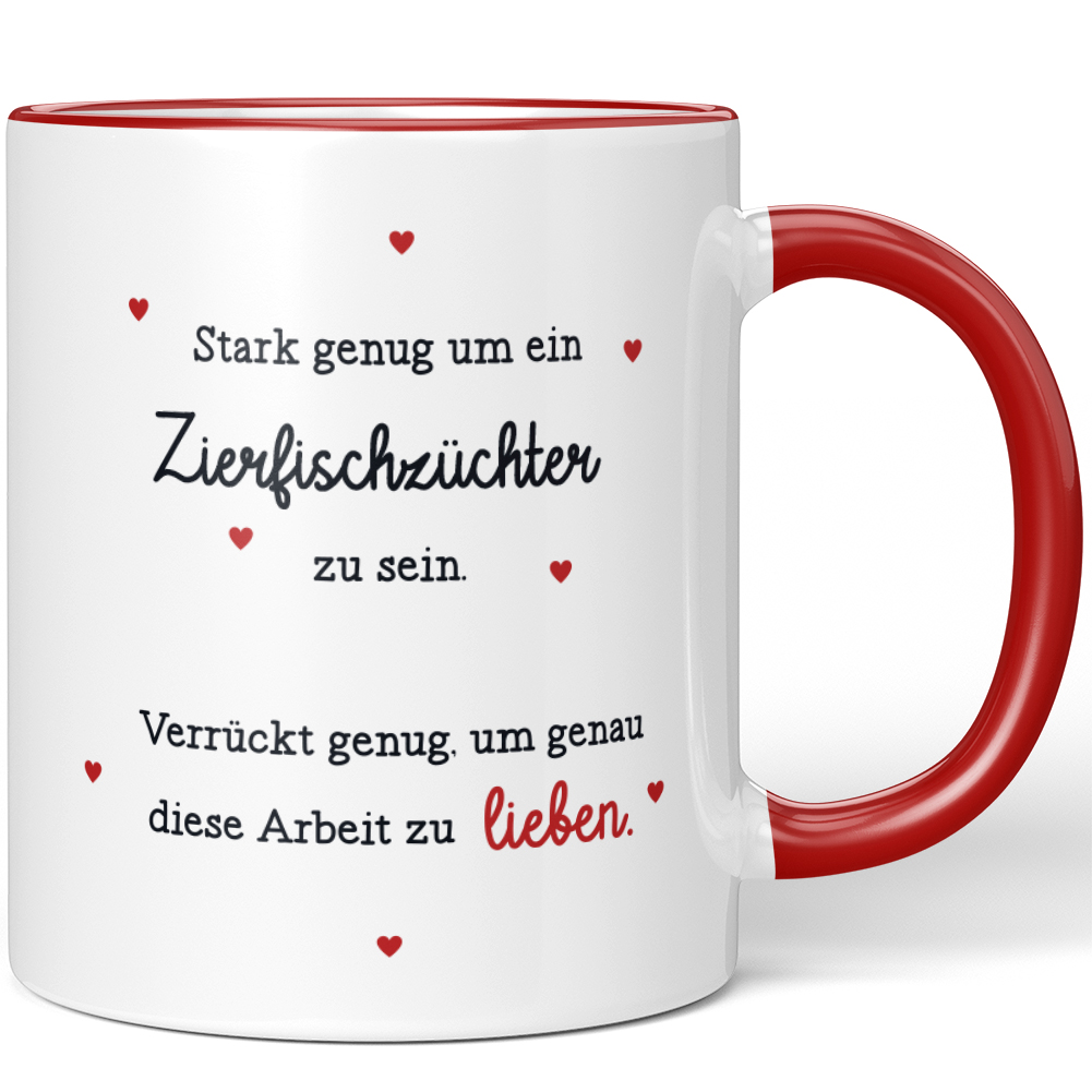 Stark genug Zierfischzüchter zu sein Verrückt genug Arbeit zu lieben 10006147029 - Bild 5 von 8
