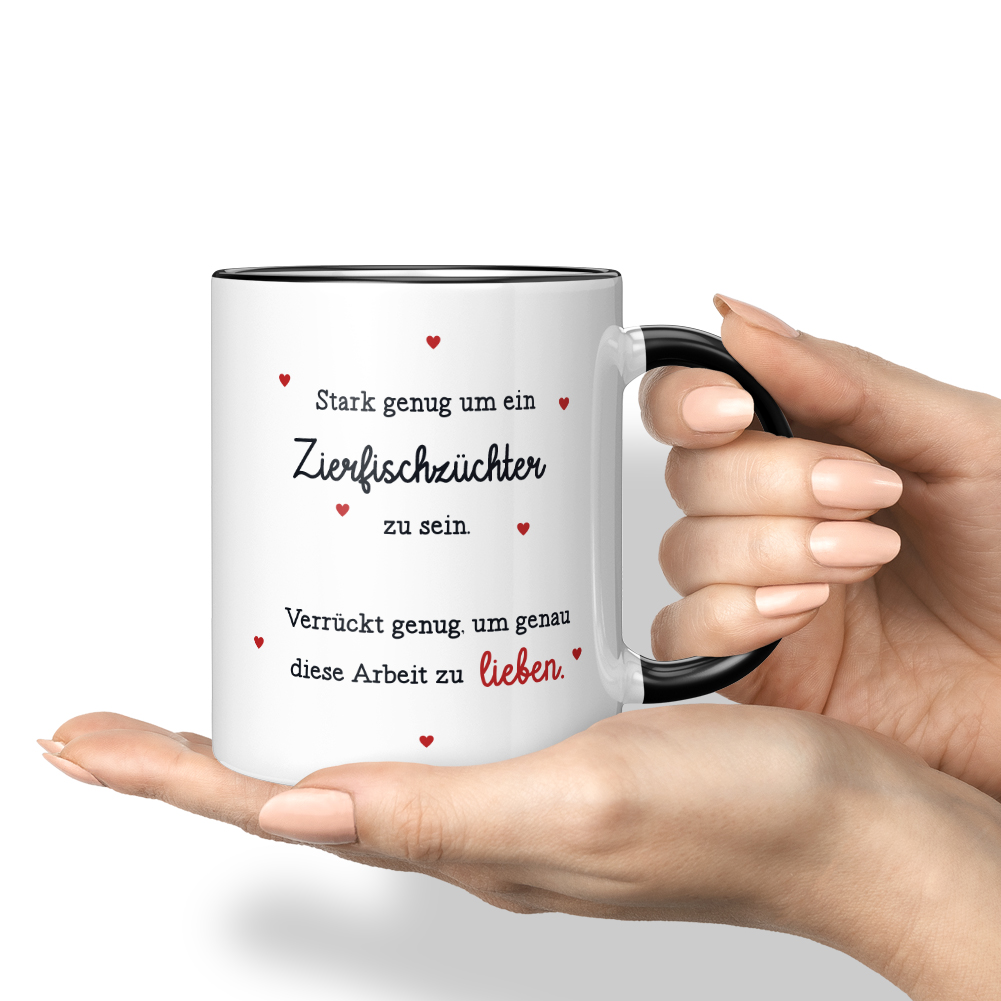 Stark genug Zierfischzüchter zu sein Verrückt genug Arbeit zu lieben 10006147029 - Bild 4 von 8