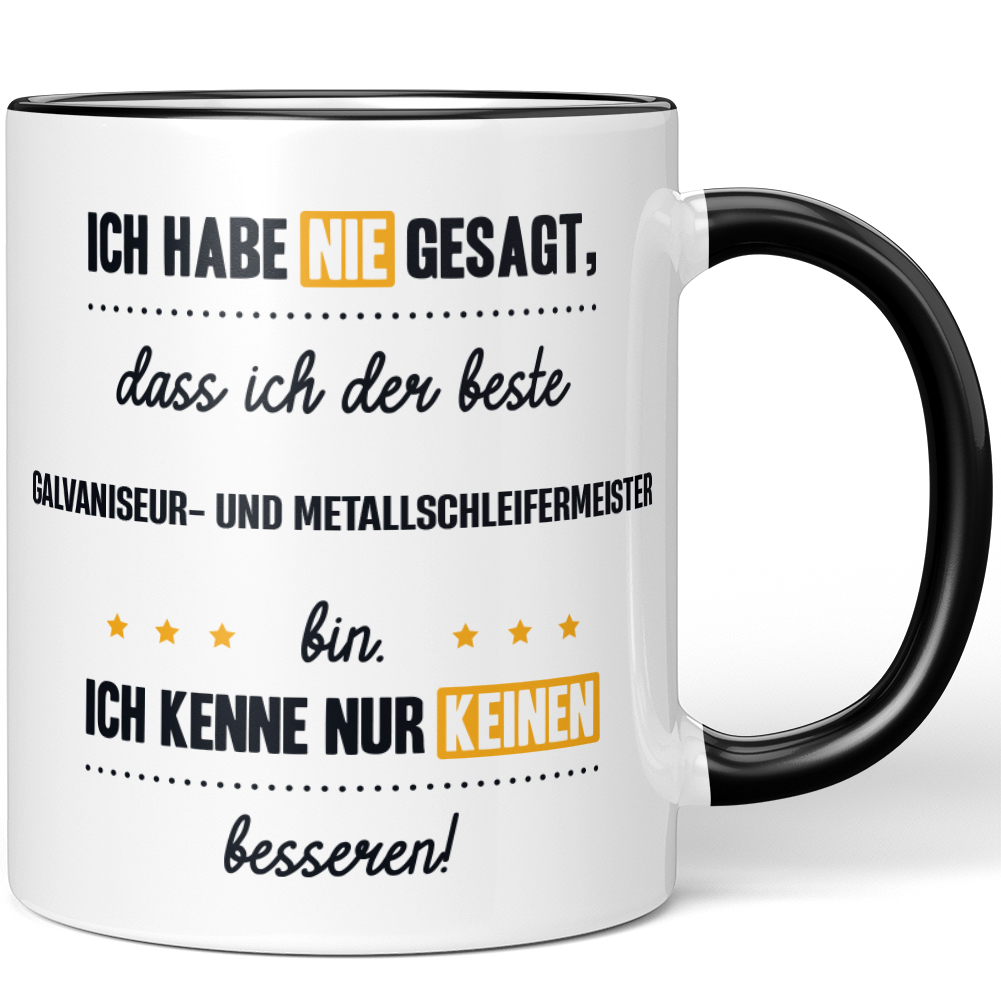 Galvaniseur- und Metallschleifermeister Kenne nur keinen besseren 10006159010 - Bild 1 von 8