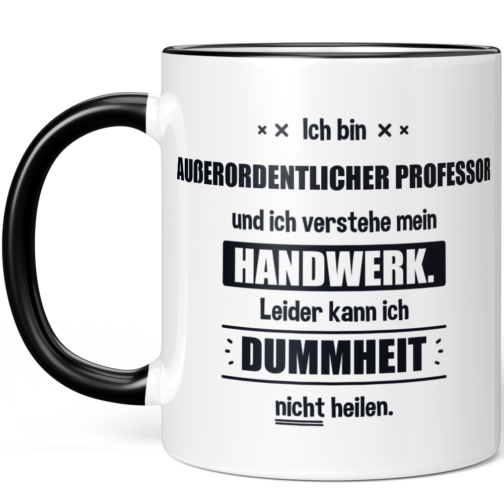 Ich bin Außerordentlicher Professor. Leider kann ich Dummheit nicht 10006225702 - Bild 2 von 8