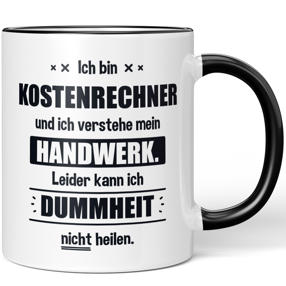 Ich bin Kostenrechner. Leider kann ich Dummheit nicht heilen 10006242130