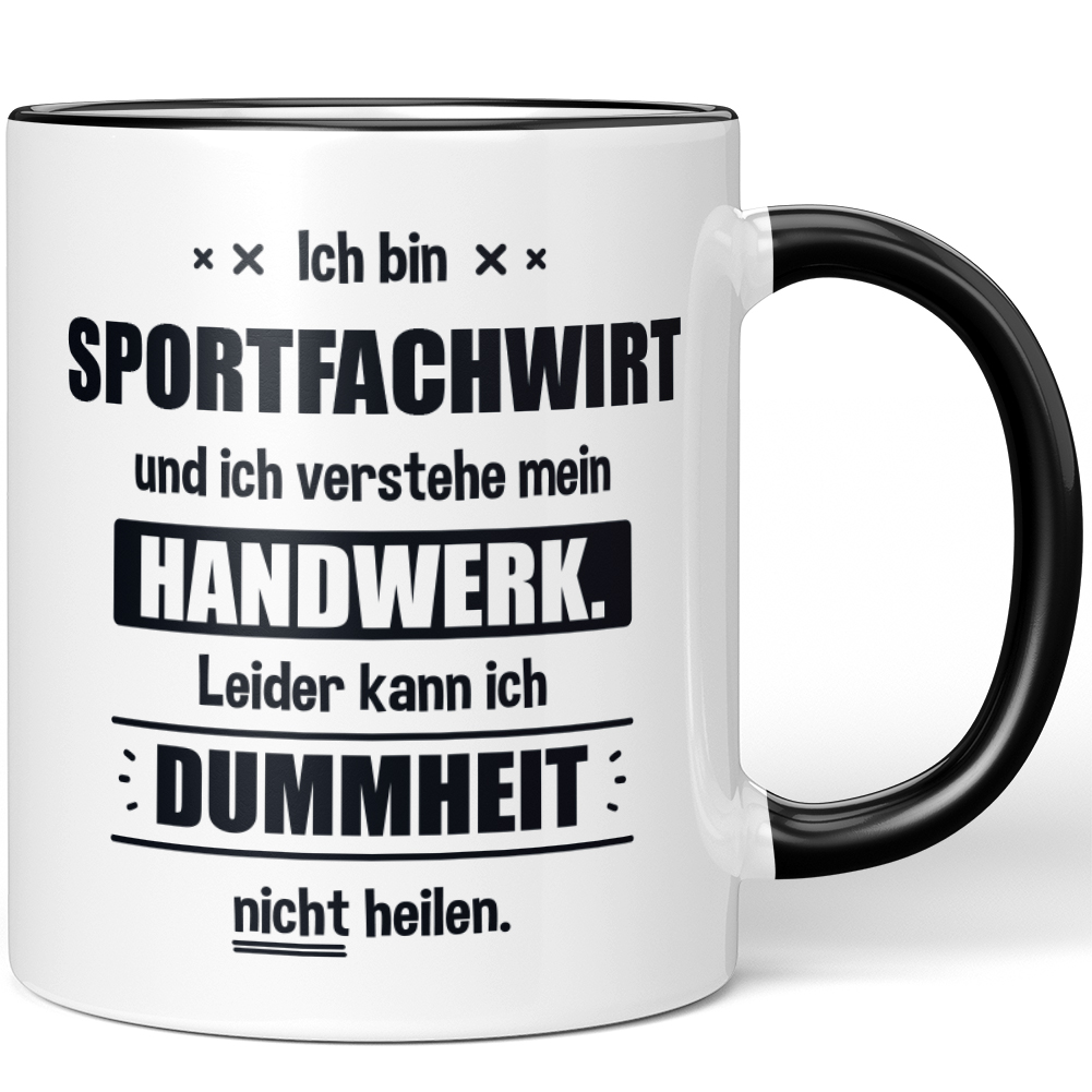 Ich bin Sportfachwirt. Leider kann ich Dummheit nicht heilen 10006255029 - Bild 1 von 8
