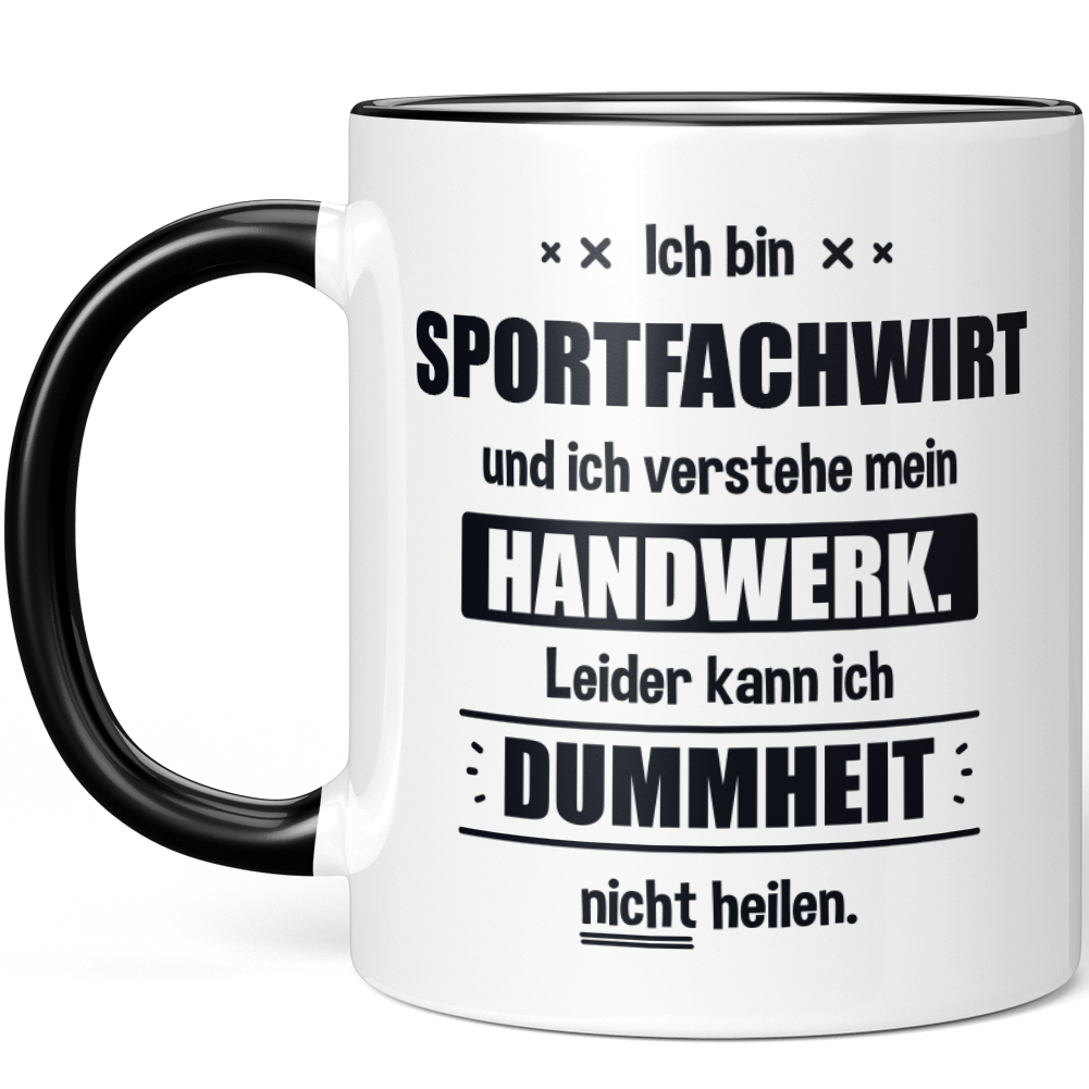 Ich bin Sportfachwirt. Leider kann ich Dummheit nicht heilen 10006255029 - Bild 2 von 8