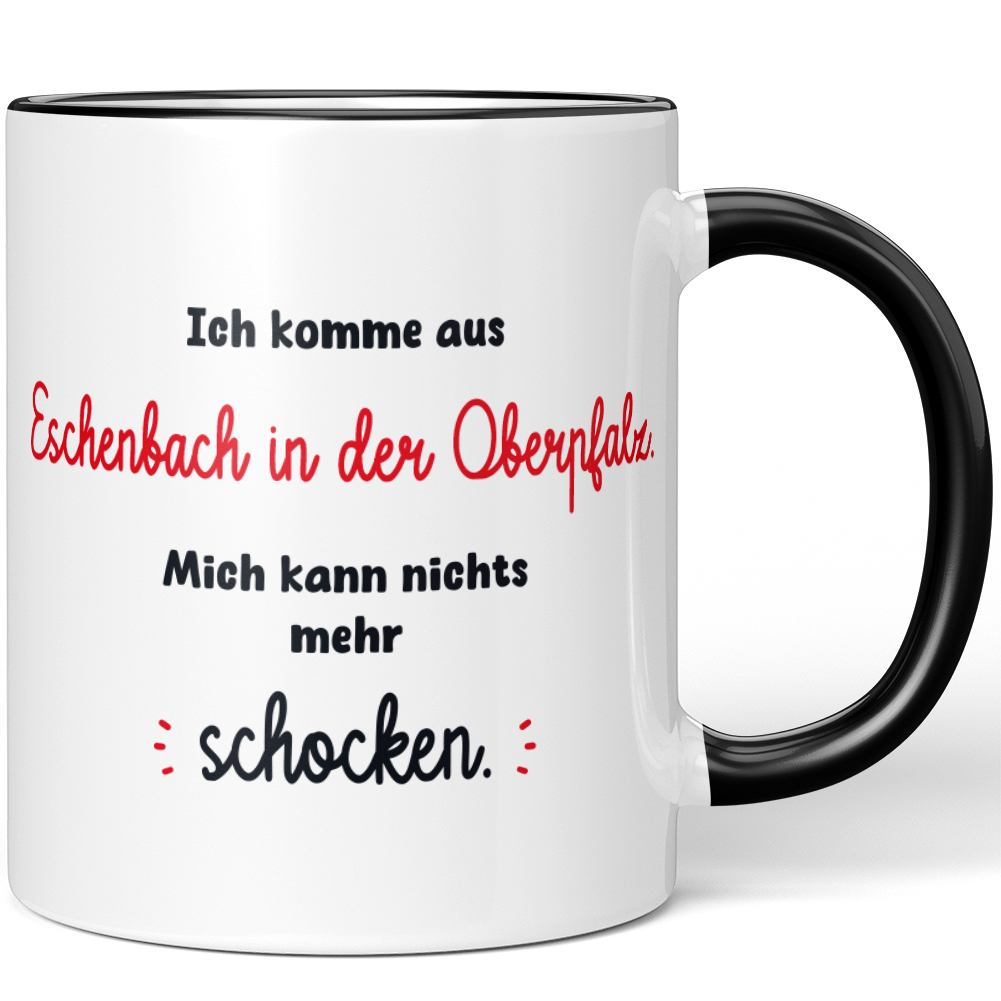 Ich komme aus Eschenbach in der Oberpfalz. Mich kann nichts schocken 10006472655