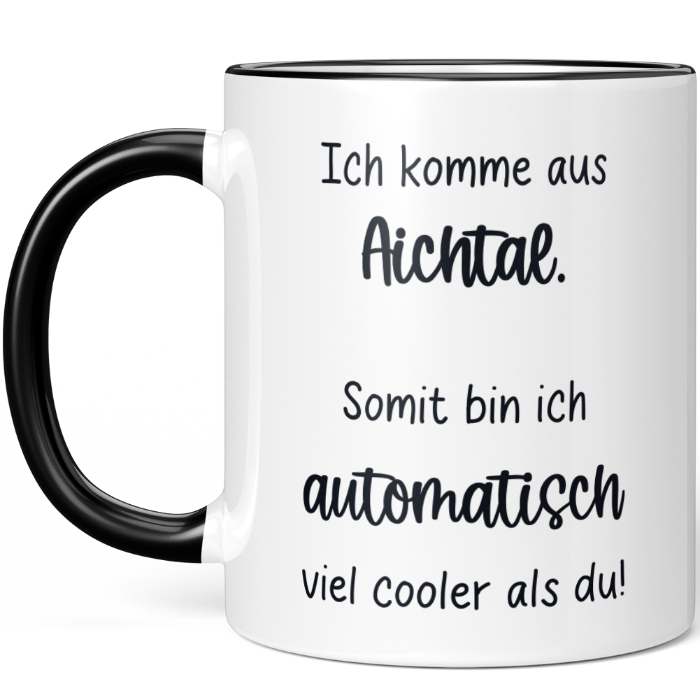 Ich komme aus Aichtal. Somit bin ich automatisch viel cooler als du! 10006612045 - Bild 2 von 8