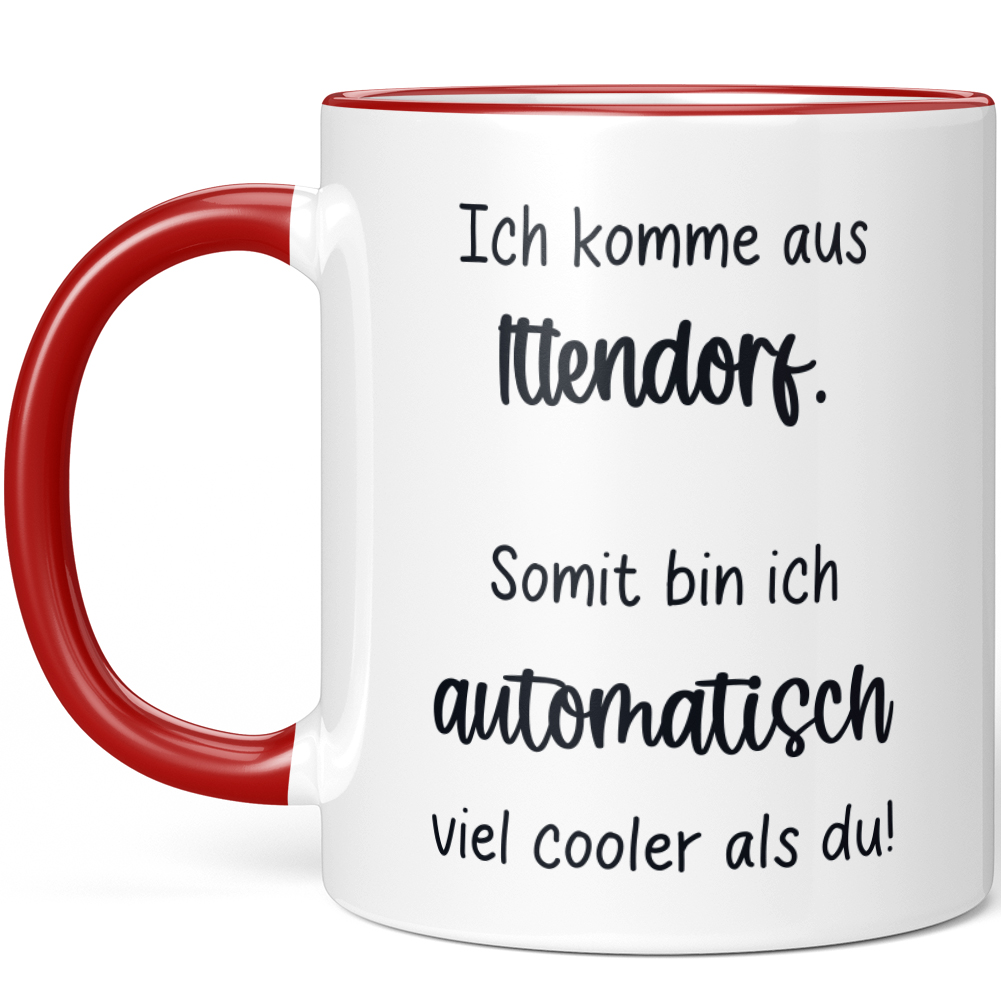 Ich komme aus Ittendorf Somit bin ich automatisch viel cooler als du 10006619434 - Bild 6 von 8