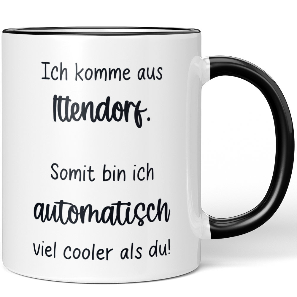 Ich komme aus Ittendorf Somit bin ich automatisch viel cooler als du 10006619434 - Bild 1 von 8