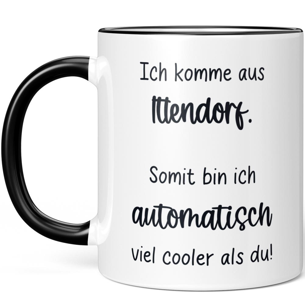 Ich komme aus Ittendorf Somit bin ich automatisch viel cooler als du 10006619434 - Bild 2 von 8