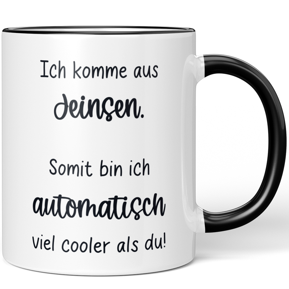 Ich komme aus Jeinsen. Somit bin ich automatisch viel cooler als du 10006619488