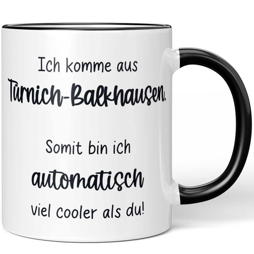 Ich komme aus Türnich-Balkhausen. Somit bin ich viel cooler als du 10006627700