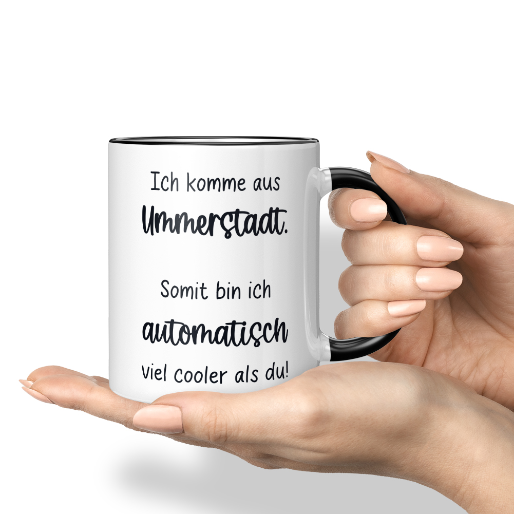 Ich komme aus Ummerstadt. Somit bin ich automatisch cooler als du 10006627814