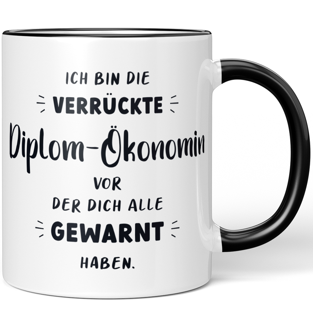 Ich bin die verrückte Diplom-Ökonomin vor der dich alle gewarnt 10006980527 - Bild 1 von 8