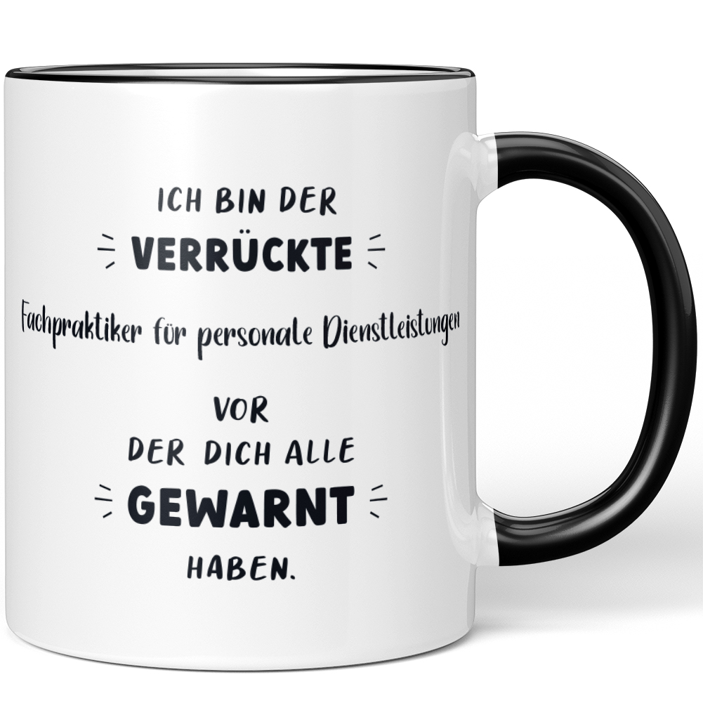 Ich bin der verrückte Fachpraktiker für personale Dienstleistungen 10006982711 - Bild 1 von 8