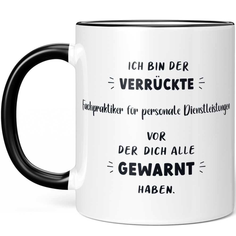 Ich bin der verrückte Fachpraktiker für personale Dienstleistungen 10006982711 - Bild 2 von 8