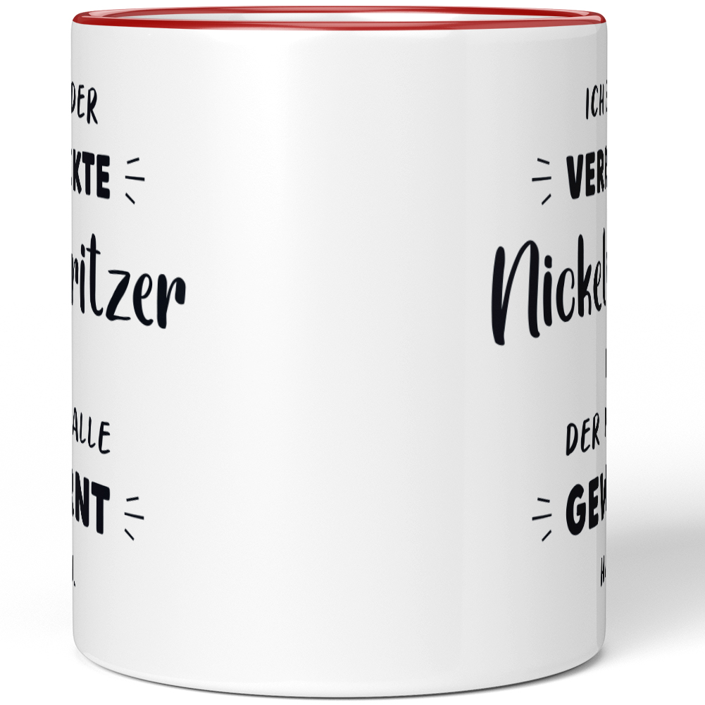 Ich bin der verrückte Nickelspritzer vor der dich alle gewarnt haben 10006997627 - Bild 7 von 8