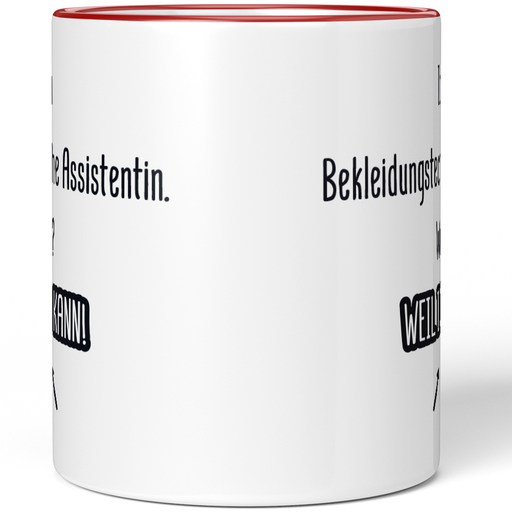 Ich bin Bekleidungstechnische Assistentin. Warum? Weil ich es kann! 10007167902 - Bild 7 von 8
