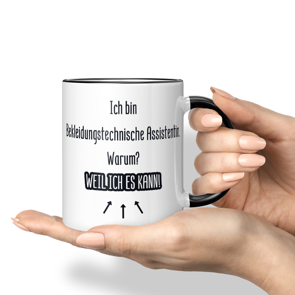 Ich bin Bekleidungstechnische Assistentin. Warum? Weil ich es kann! 10007167902 - Bild 4 von 8