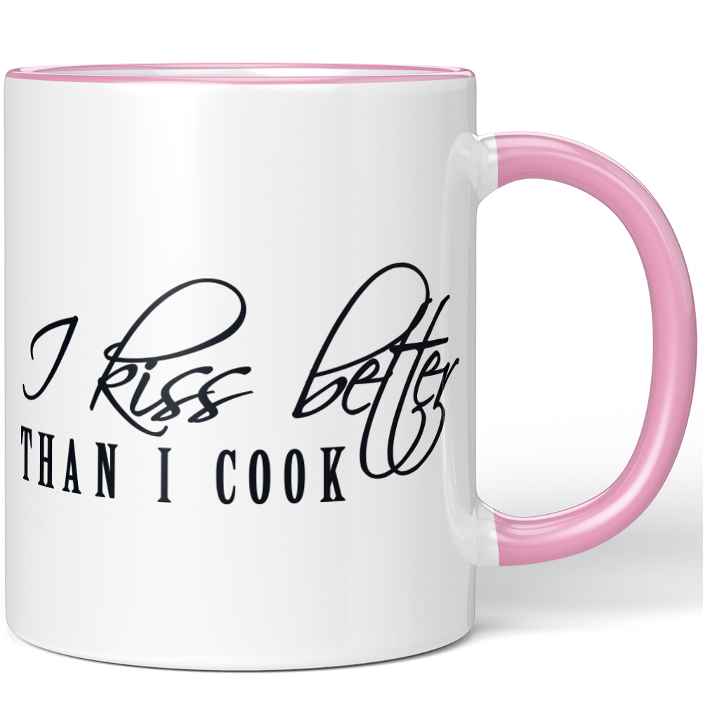 I kiss better than I cook 10001000375