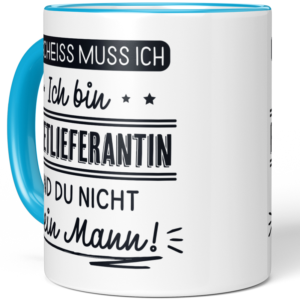 N' Scheiss muss ich Ich bin Paketlieferantin und du nicht mein Mann! 10001004178 - Bild 38 von 84