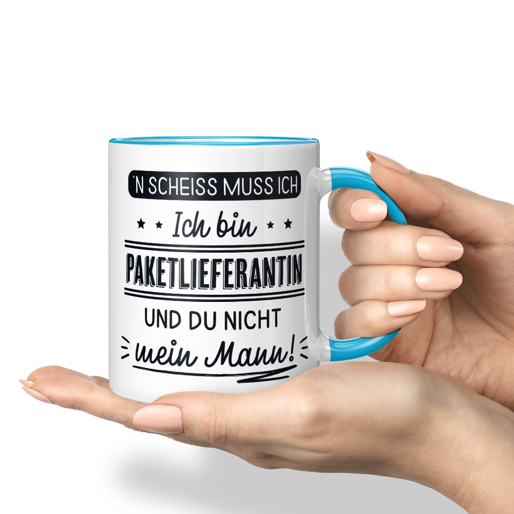 N' Scheiss muss ich Ich bin Paketlieferantin und du nicht mein Mann! 10001004178 - Bild 41 von 84