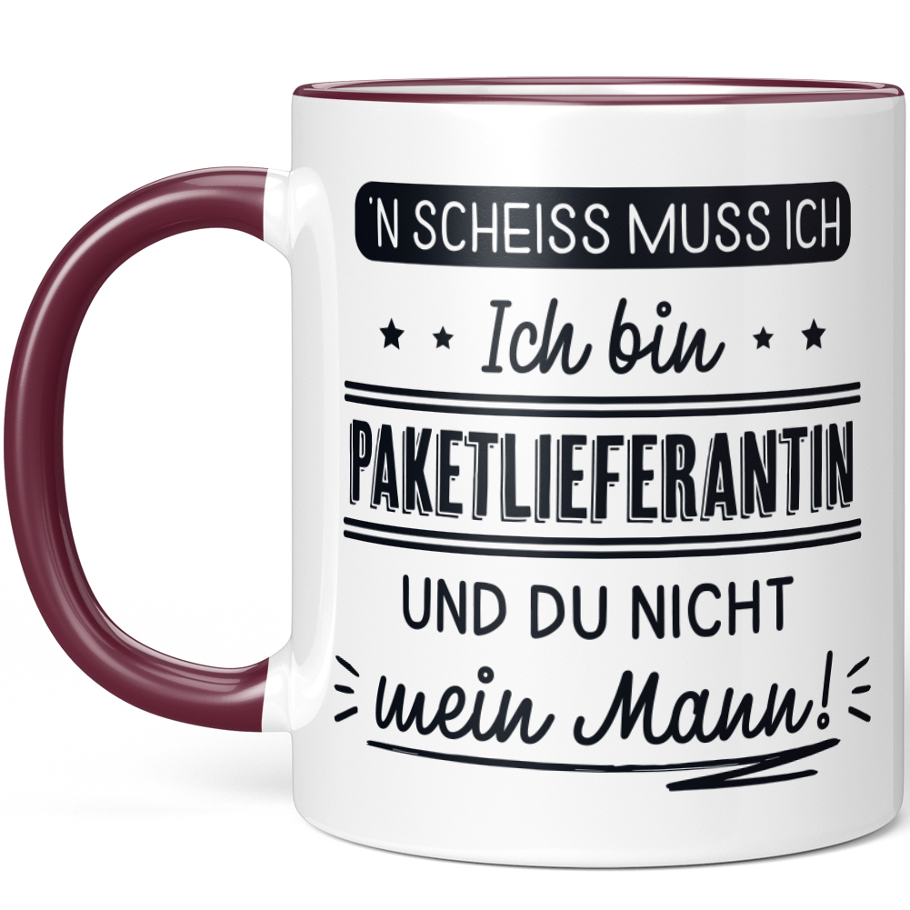 N' Scheiss muss ich Ich bin Paketlieferantin und du nicht mein Mann! 10001004178 - Bild 44 von 84