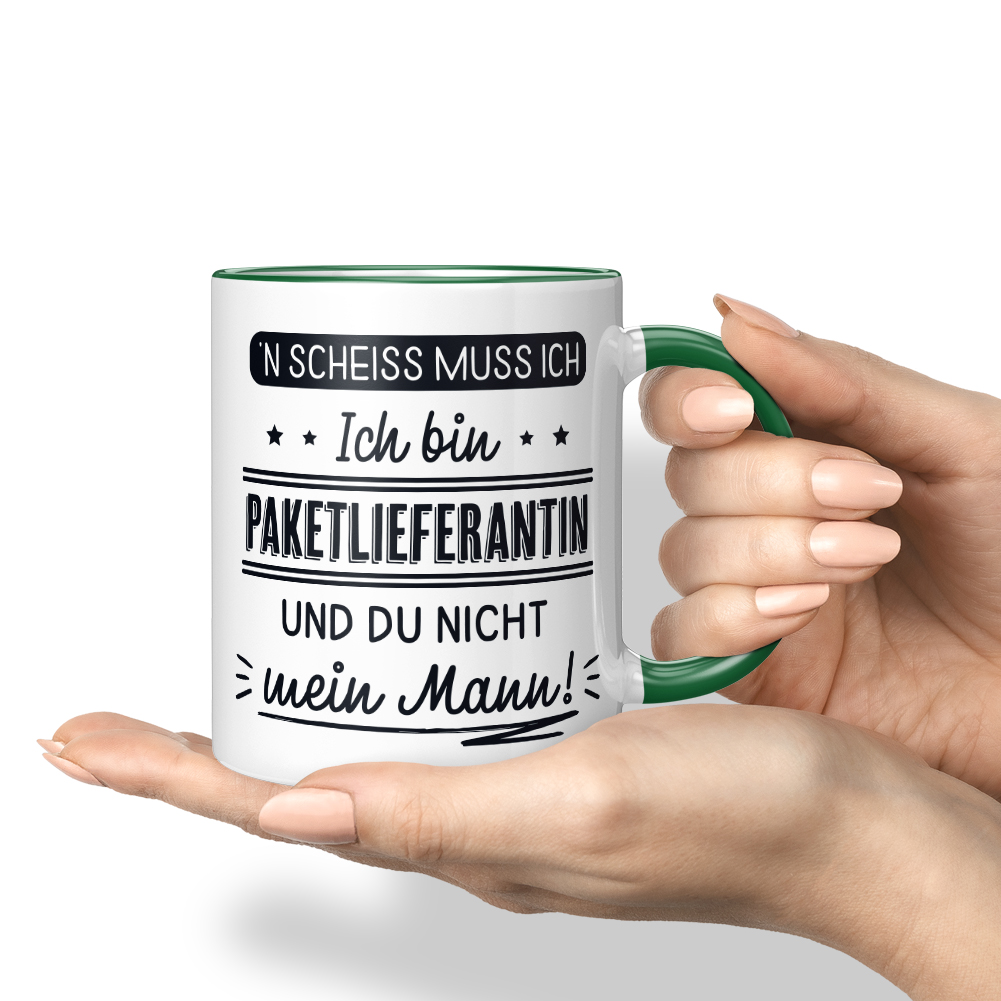 N' Scheiss muss ich Ich bin Paketlieferantin und du nicht mein Mann! 10001004178 - Bild 62 von 84