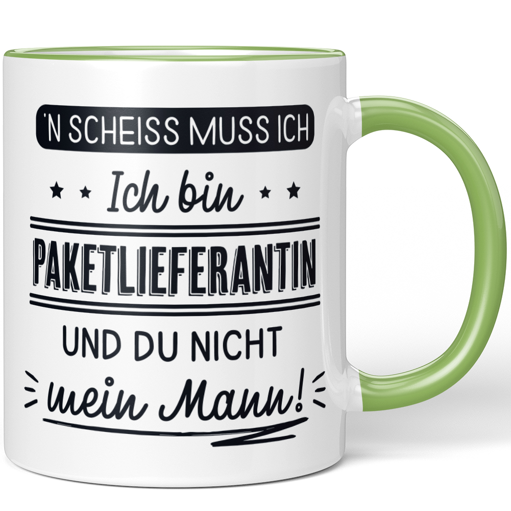 N' Scheiss muss ich Ich bin Paketlieferantin und du nicht mein Mann! 10001004178 - Bild 64 von 84
