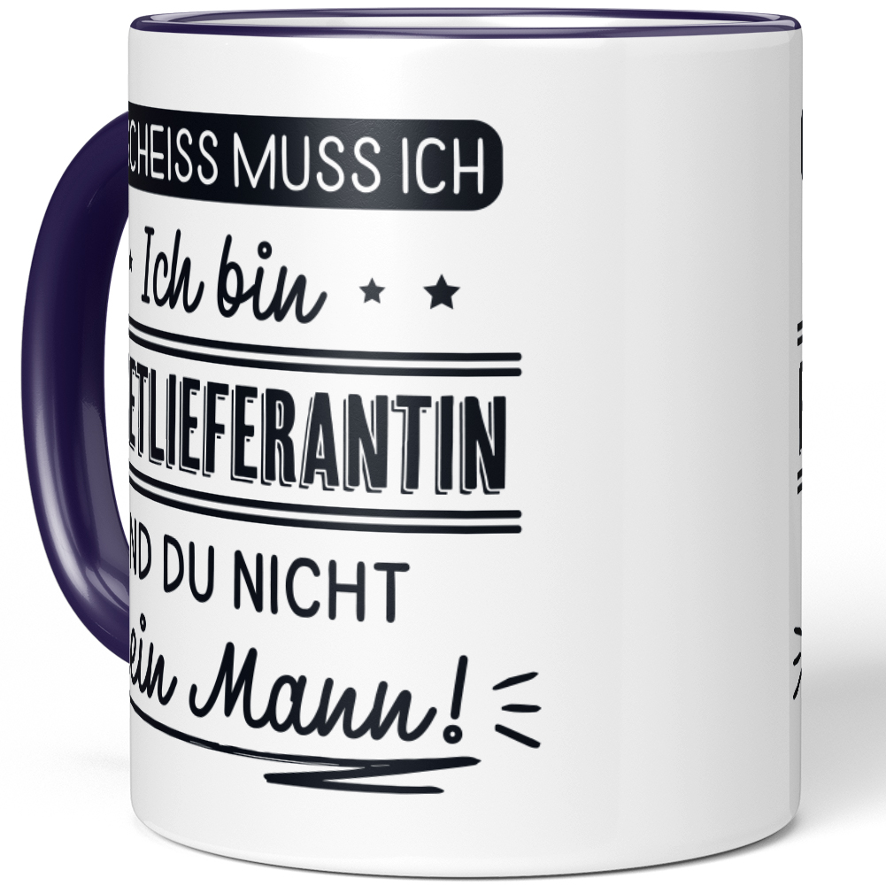 N' Scheiss muss ich Ich bin Paketlieferantin und du nicht mein Mann! 10001004178 - Bild 24 von 84