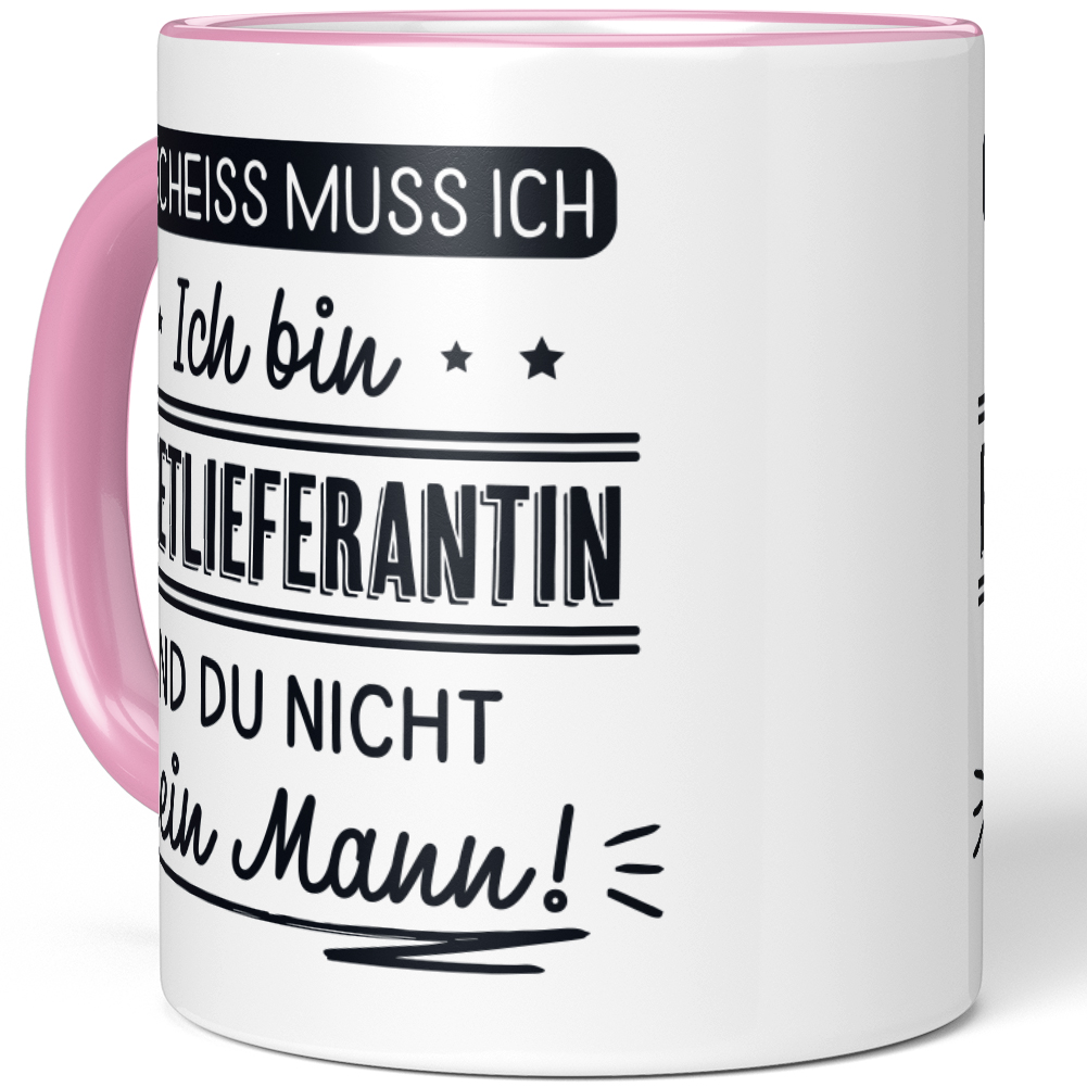 N' Scheiss muss ich Ich bin Paketlieferantin und du nicht mein Mann! 10001004178 - Bild 31 von 84