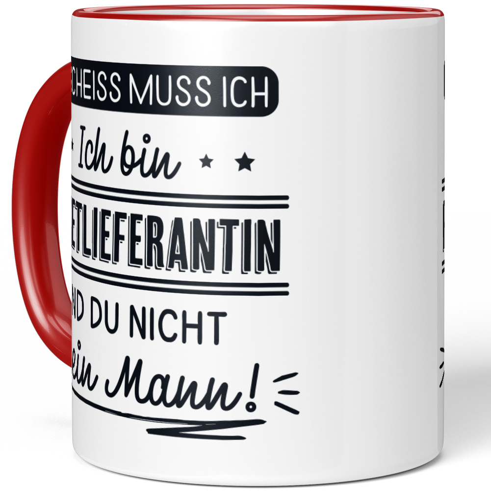 N' Scheiss muss ich Ich bin Paketlieferantin und du nicht mein Mann! 10001004178 - Bild 10 von 84