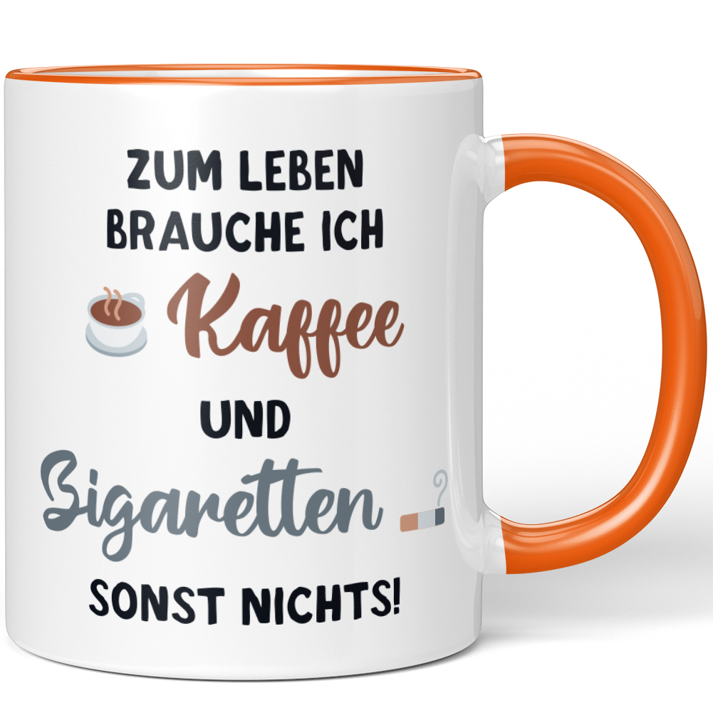 Zum Leben brauche ich Kaffee und Zigaretten, sonst nichts 10001005315