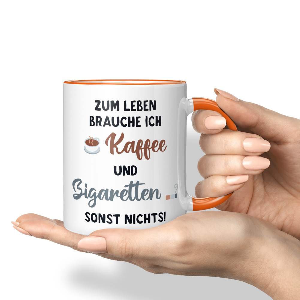 Zum Leben brauche ich Kaffee und Zigaretten, sonst nichts 10001005315