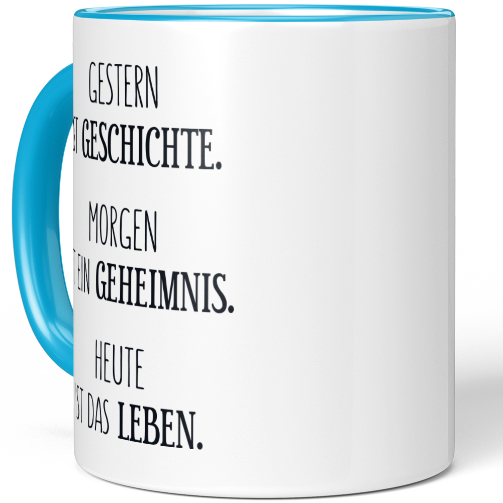 Gestern ist Geschichte. Morgen ist ein Geheimnis Heute ist das Leben 10001007505 - Bild 38 von 84