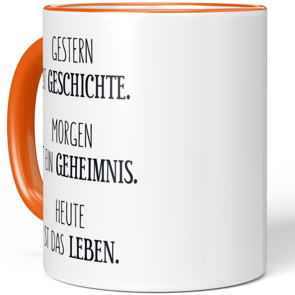 Gestern ist Geschichte. Morgen ist ein Geheimnis Heute ist das Leben 10001007505 - Bild 73 von 84