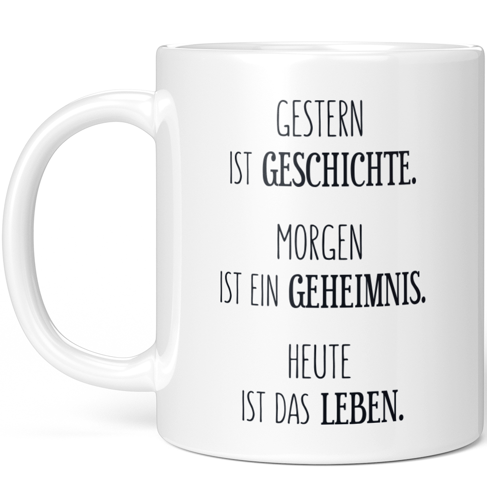 Gestern ist Geschichte. Morgen ist ein Geheimnis Heute ist das Leben 10001007505 - Bild 79 von 84