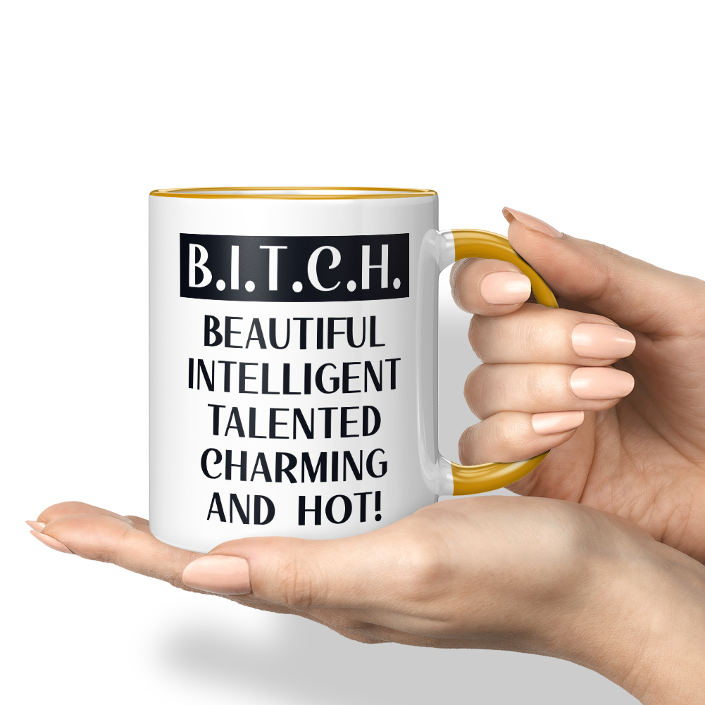 B.I.T.C.H. BEAUTIFUL INTELLIGENT TALENTED CHARMING AND HOT! 10001007763 - Bild 14 von 60