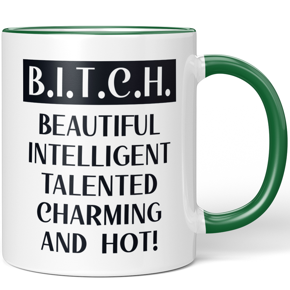 B.I.T.C.H. BEAUTIFUL INTELLIGENT TALENTED CHARMING AND HOT! 10001007763 - Bild 41 von 60