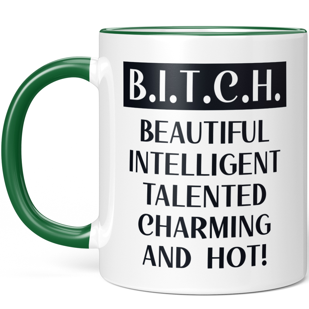B.I.T.C.H. BEAUTIFUL INTELLIGENT TALENTED CHARMING AND HOT! 10001007763 - Bild 42 von 60