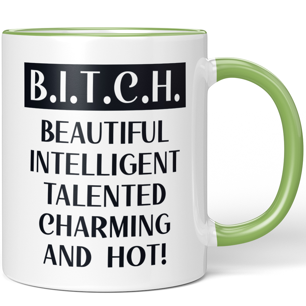 B.I.T.C.H. BEAUTIFUL INTELLIGENT TALENTED CHARMING AND HOT! 10001007763 - Bild 46 von 60