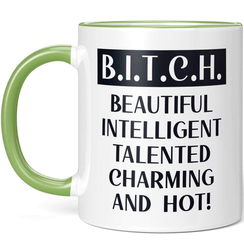 B.I.T.C.H. BEAUTIFUL INTELLIGENT TALENTED CHARMING AND HOT! 10001007763 - Bild 47 von 60