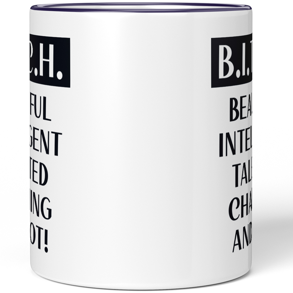 B.I.T.C.H. BEAUTIFUL INTELLIGENT TALENTED CHARMING AND HOT! 10001007763 - Bild 18 von 60
