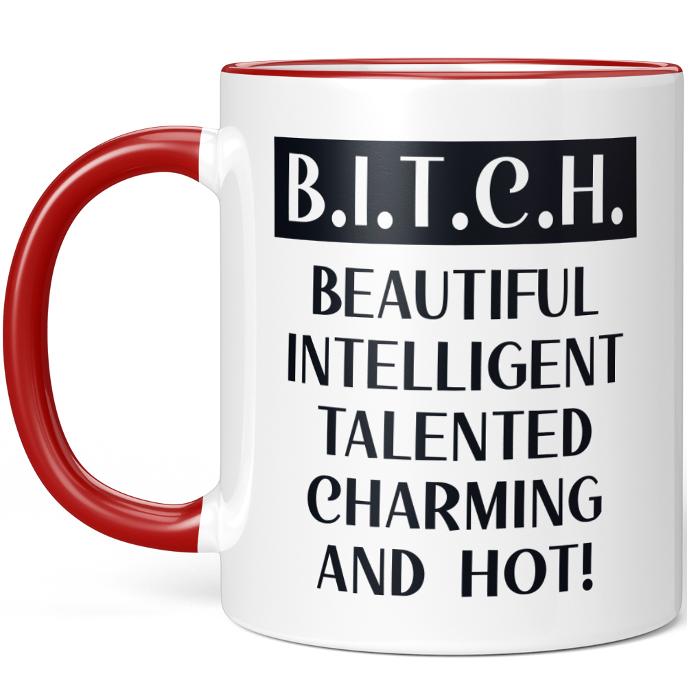 B.I.T.C.H. BEAUTIFUL INTELLIGENT TALENTED CHARMING AND HOT! 10001007763 - Bild 7 von 60