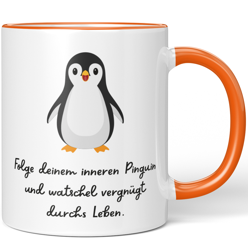 Folge deinem inneren Pinguin und watschel vergnügt durchs Leben 10001008217