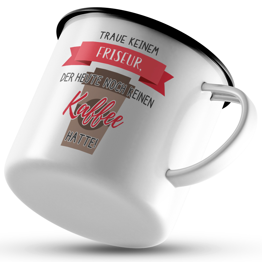 Traue keinem Friseur, der heute noch keinen Kaffee hatte! 10101007920 - Bild 3 von 8