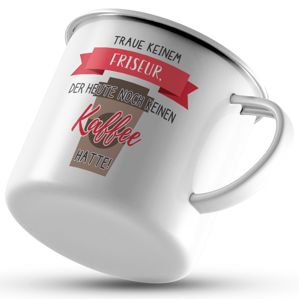 Traue keinem Friseur, der heute noch keinen Kaffee hatte! 10101007920 - Bild 7 von 8