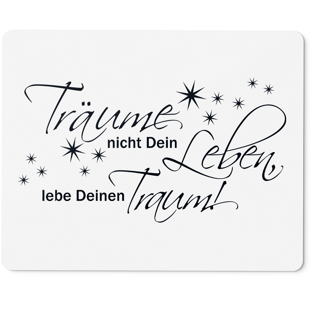 Träume nicht dein Leben, lebe deinen Traum! 10401000898