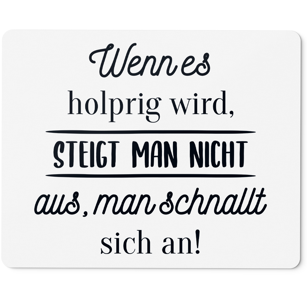 Wenn es holprig wird, steigt man nicht aus, man schnallt sich an! 10401002767 - Bild 1 von 3