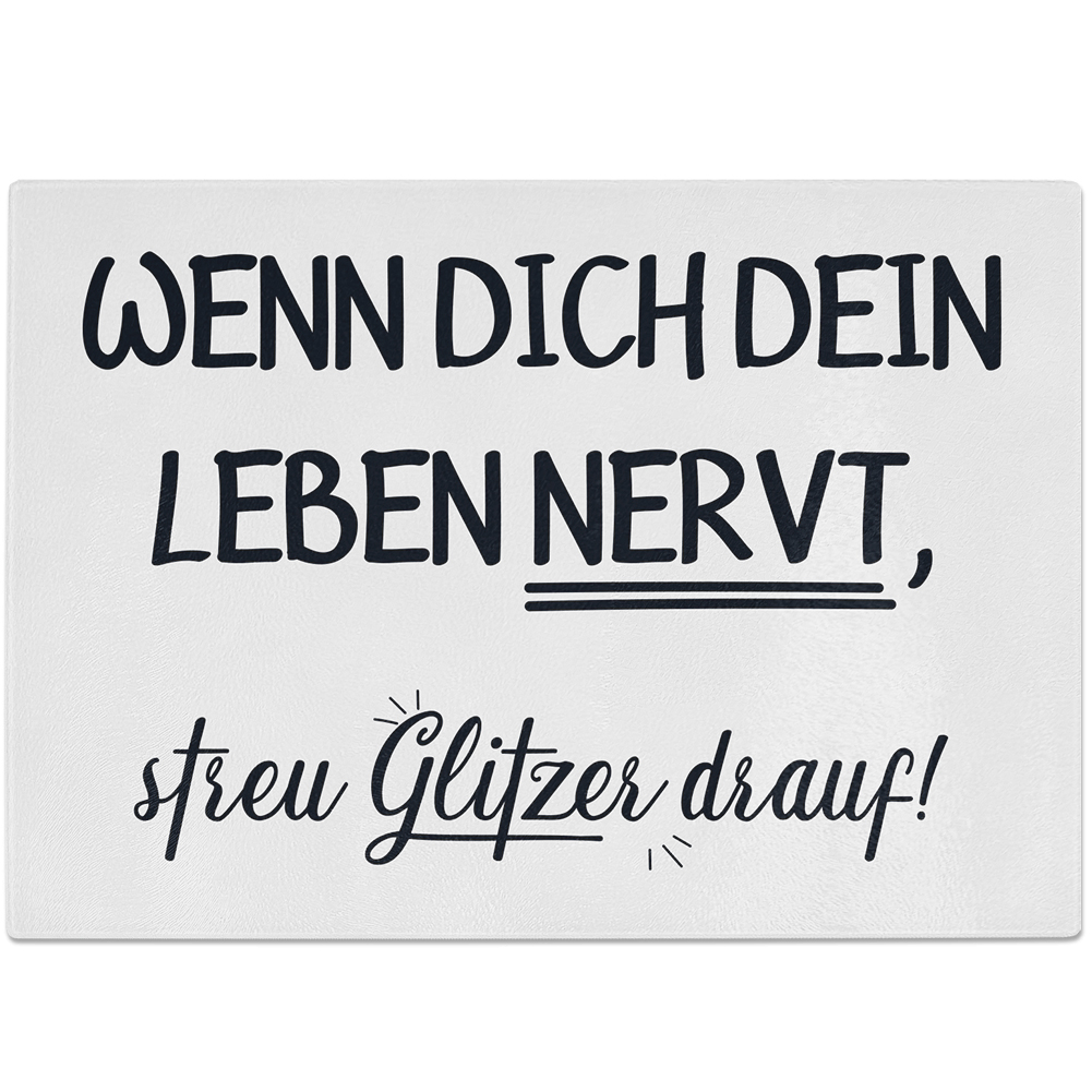 Wenn dich dein Leben nervt, streu Glitzer drauf! 10601008660 eBay