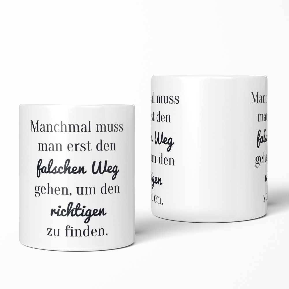 Manchmal muss man den falschen Weg gehen, um den richtigen zu finden 10701002768 - Bild 2 von 2